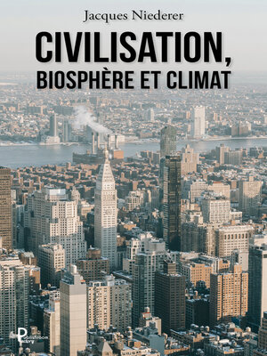 cover image of Civilisation, biosphère et climat